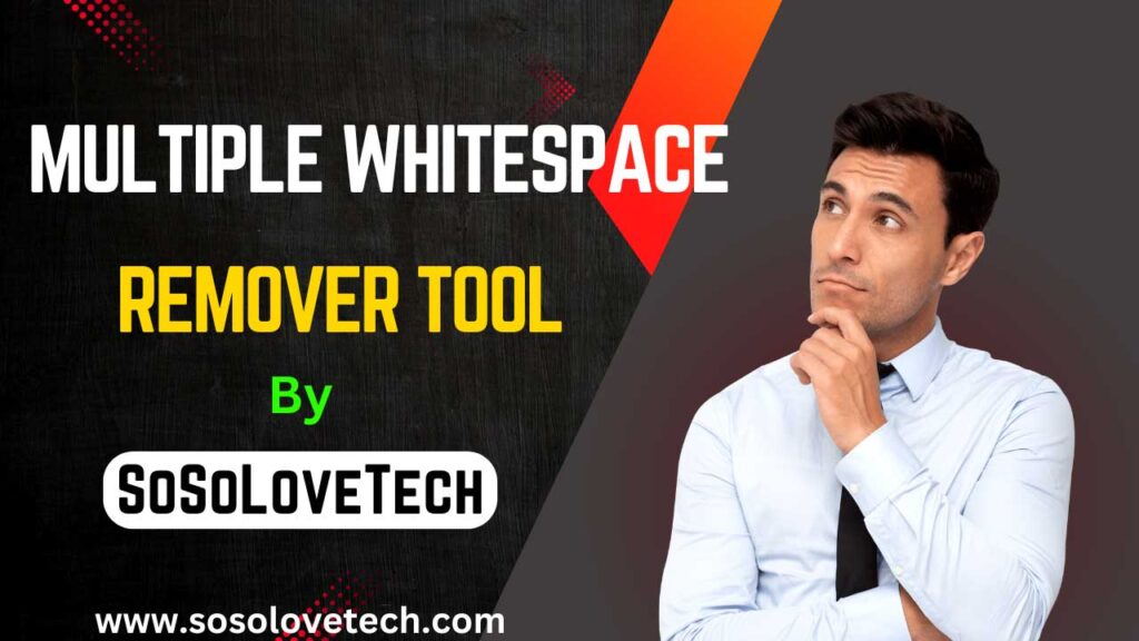 Multiple Whitespace Remover Tool