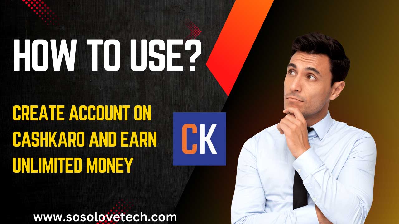 How to use CashKaro App