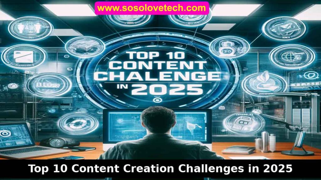 op 10 Content Creation Challenges in 2025', showcasing a futuristic digital workspace with a creative professional surrounded by content-related icons, holographic charts, and bold text prominently displaying the title.